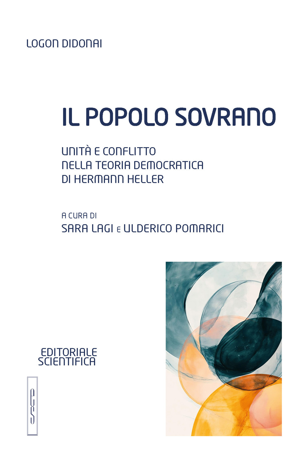 Il popolo sovrano. Unità e conflitto nella teoria democratica di Hermann Heller