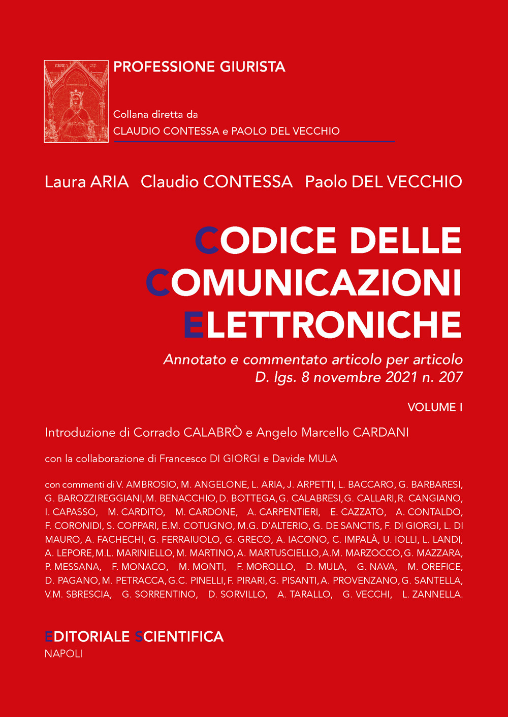 Codice delle comunicazioni elettroniche. Annotato e commentato articolo per articolo D.lgs.8 Novembre 2021 n. 207