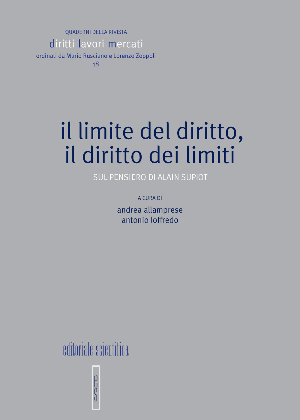 Il limite del diritto, il diritto dei limiti. Sul pensiero di Alain Supiot