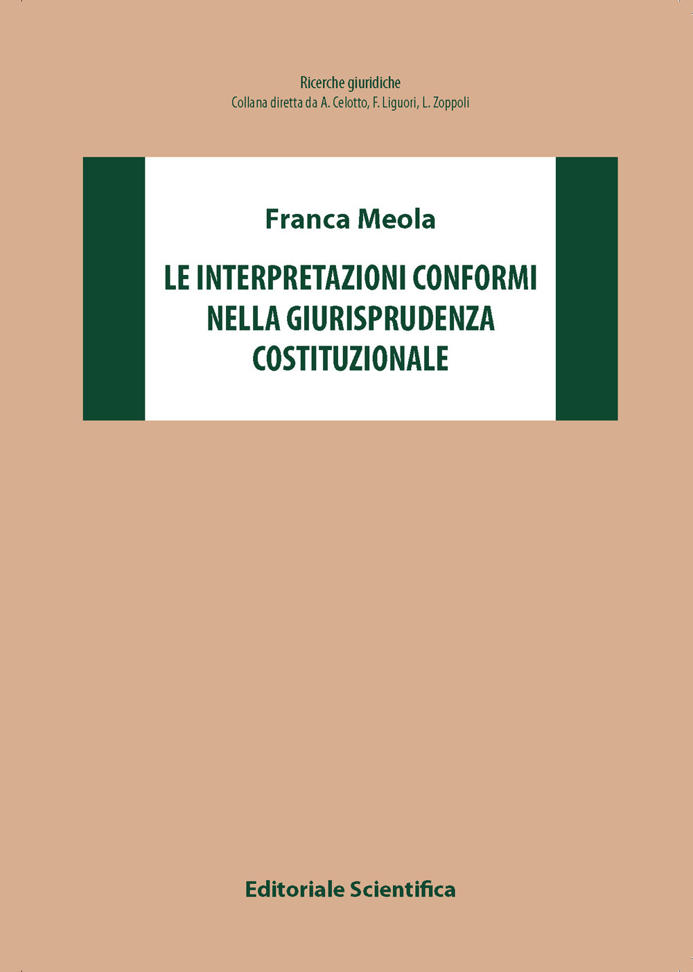Le interpretazioni conformi nella giurisprudenza costituzionale