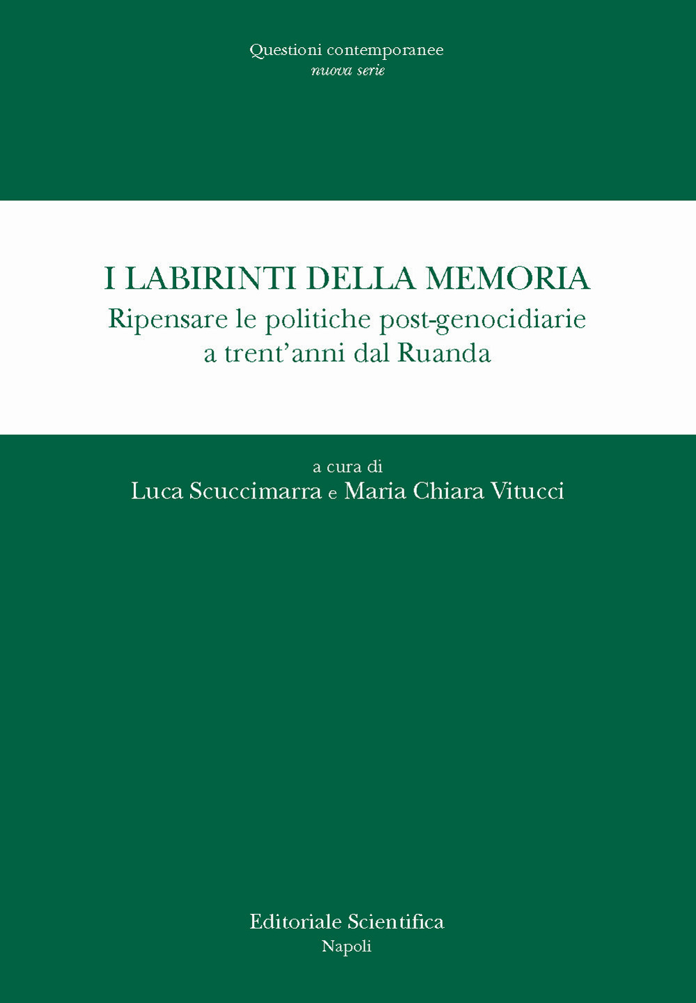 I labirinti della memoria. Ripensare le politiche post-genocidiarie a trent'anni dal Ruanda