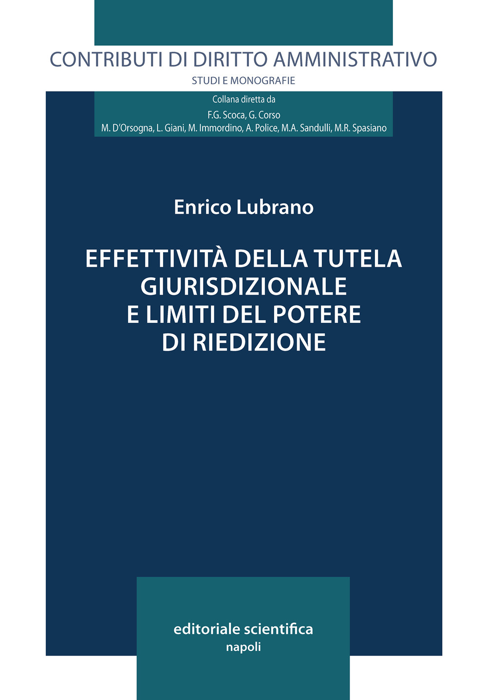 Effettività della tutela giurisdizionale e limiti del potere di riedizione