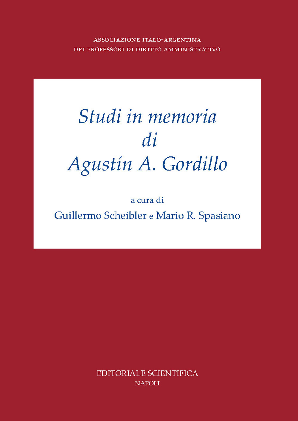 Studi in memoria di Augustín A. Gordillo