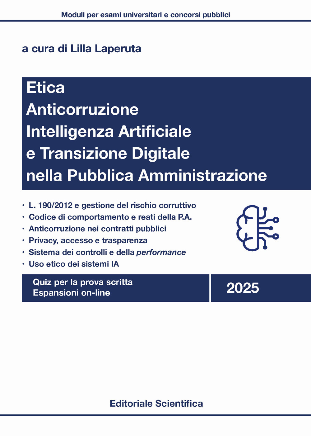 Etica, anticorruzione, intelligenza artificiale e transizione digitale nella pubblica amministrazione. Quiz per la prova scritta