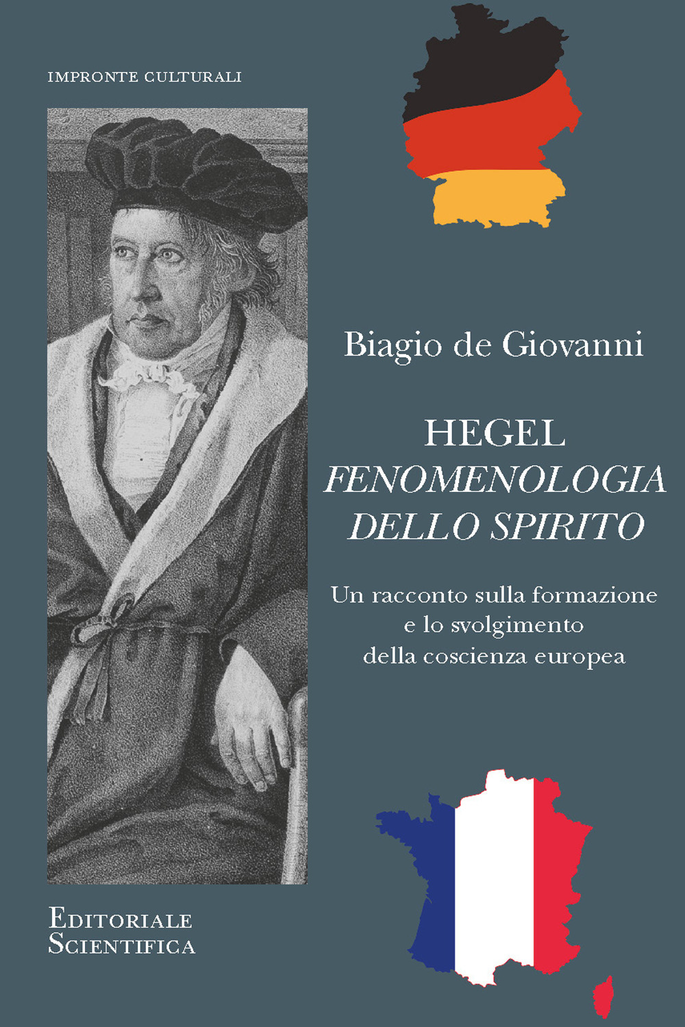 Hegel. Fenomenologia dello spirito. Un racconto sulla formazione e lo svolgimento della coscienza europea