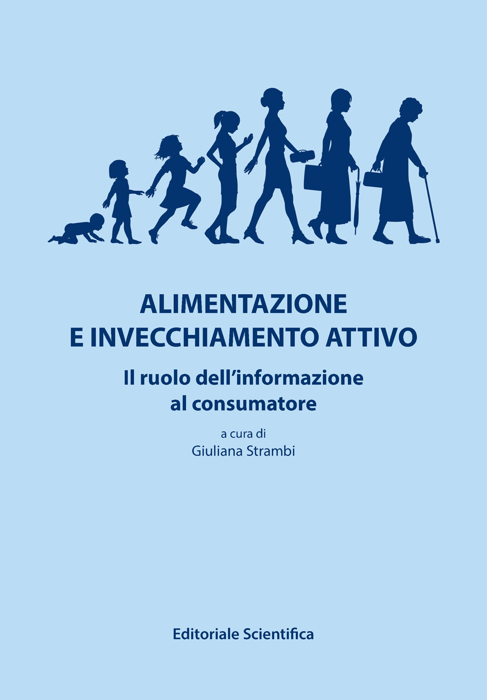 Alimentazione e invecchiamento attivo. Il ruolo dell'informazione al consumatore