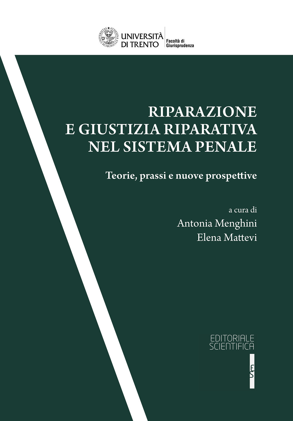 Riparazione e giustizia riparativa nel sistema penale. Teorie, prassi e nuove prospettive