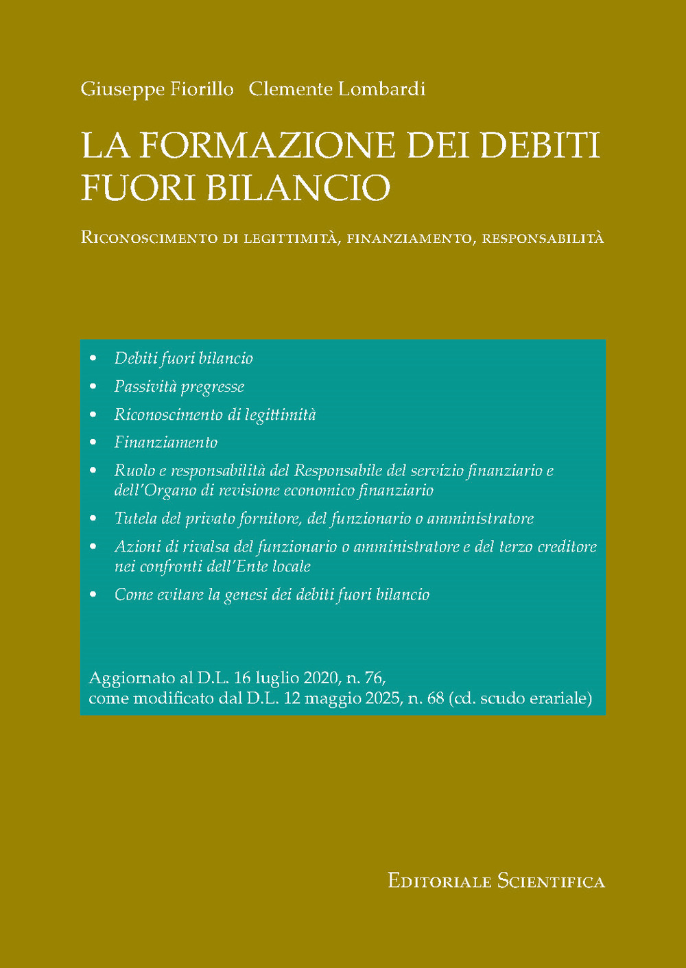 La formazione dei debiti fuori bilancio. Riconoscimento di legittimità, finanziamento, responsabilità