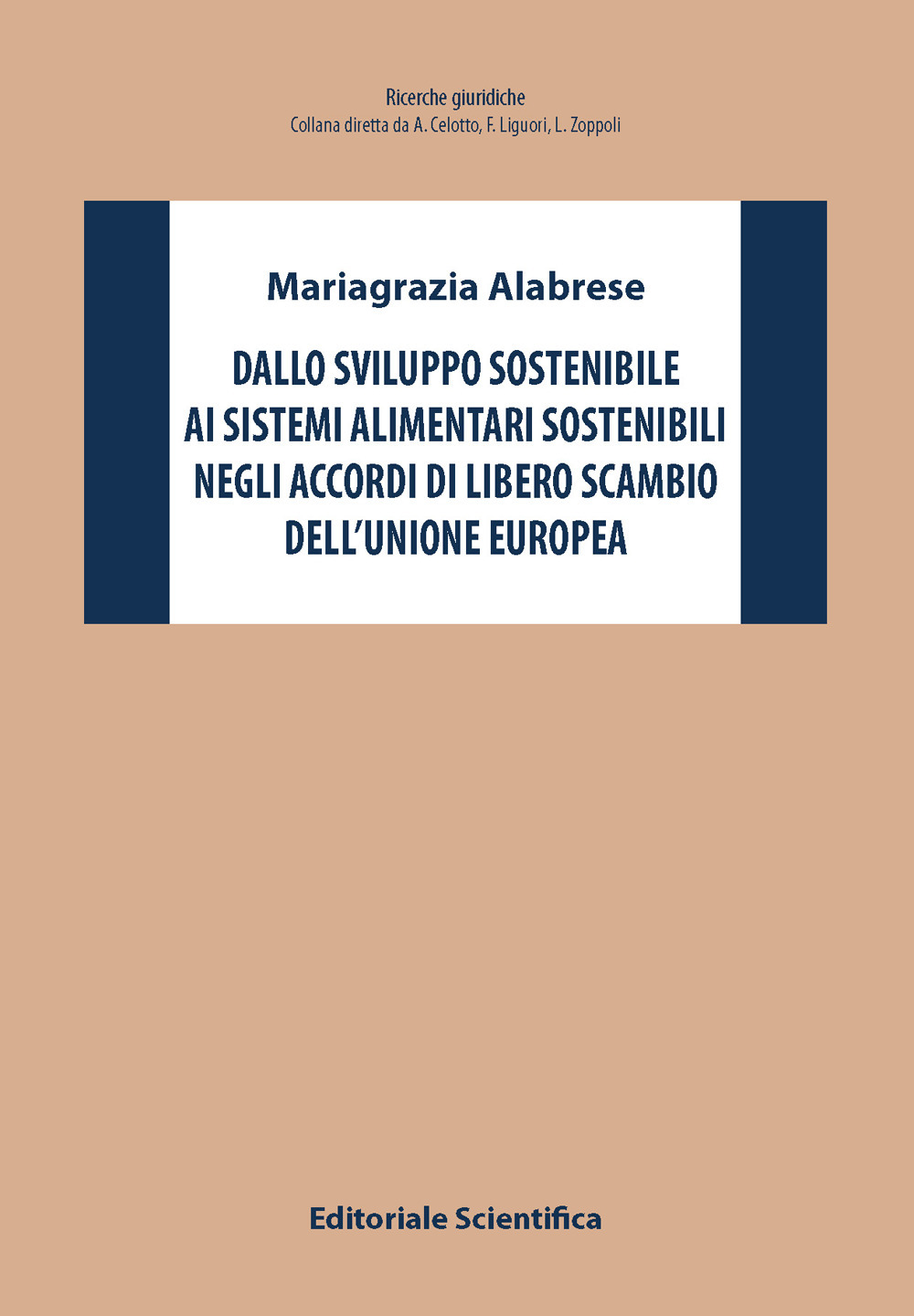 Dallo sviluppo sostenibile ai sistemi alimentari sostenibili negli accordi di libero scambio dell'Unione Europea