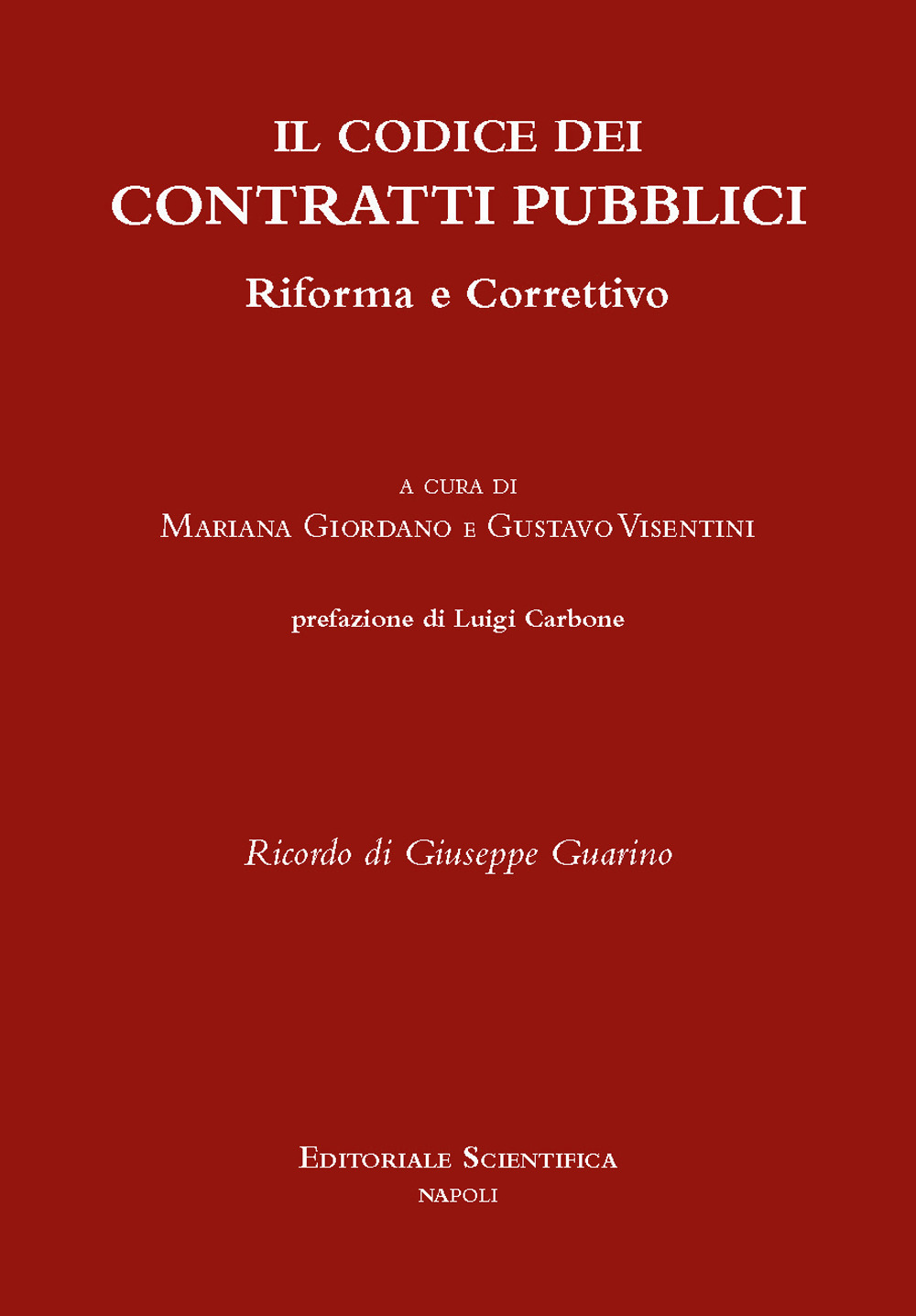 Il codice dei contratti pubblici. Riforma e correttivo