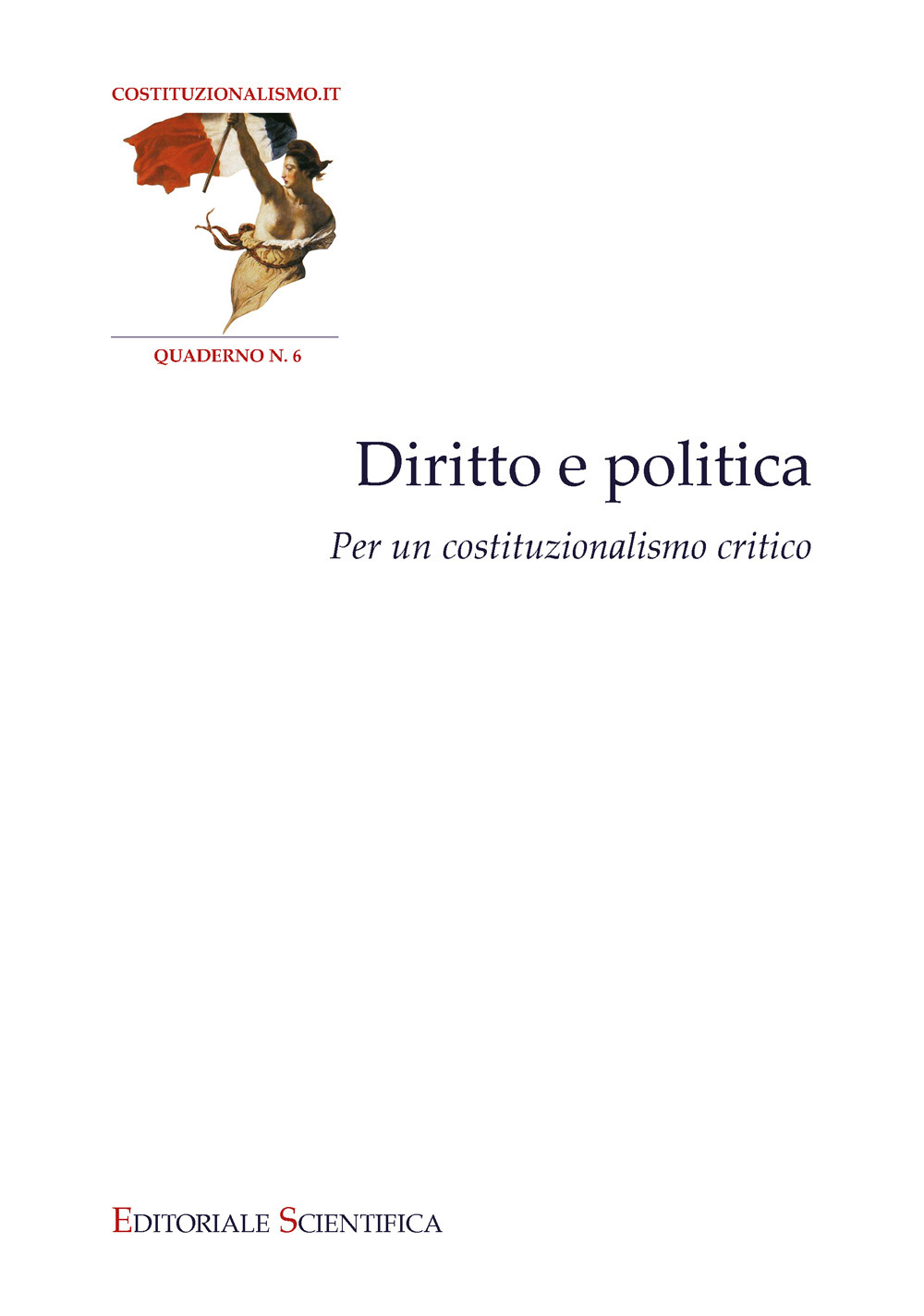 Diritto e politica. Per un costituzionalismo critico