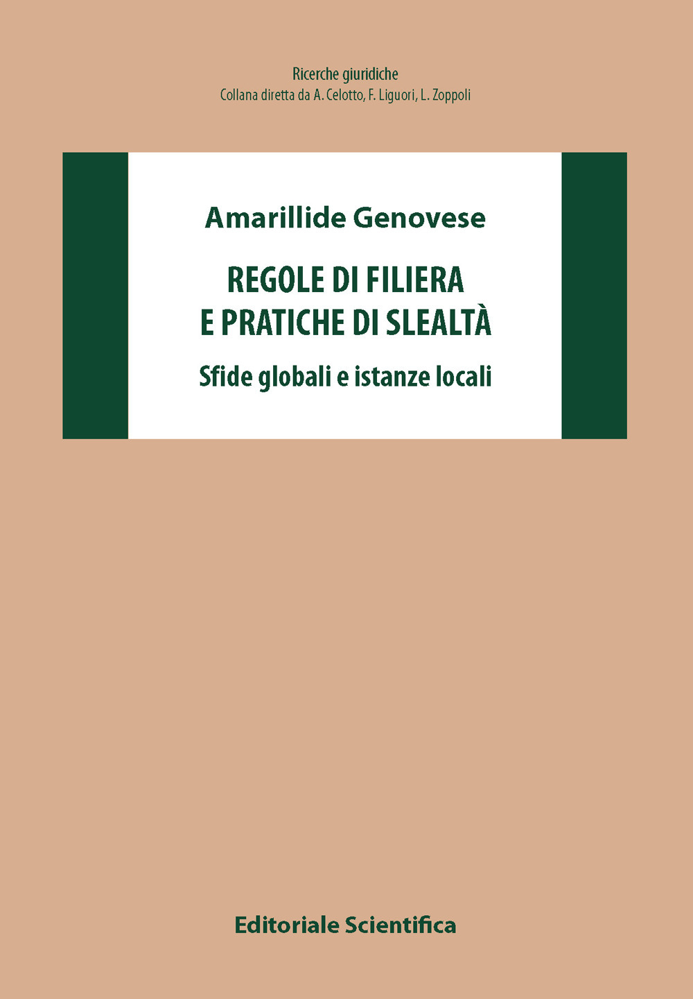 Regole di filiera e pratiche di slealtà. Sfide globali e istanze locali