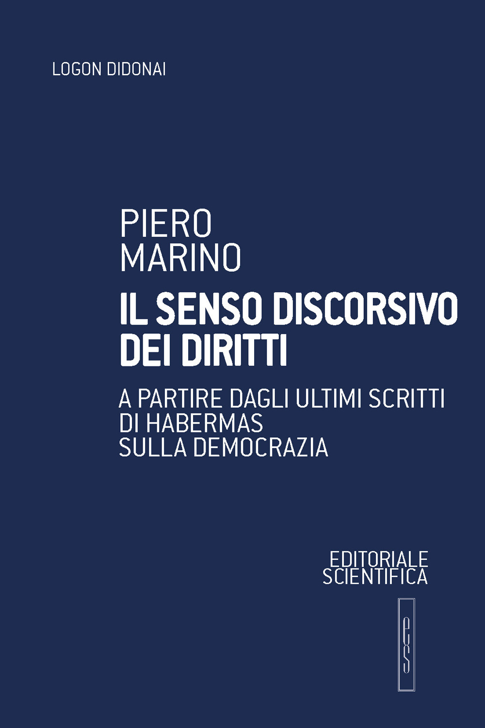 Il senso discorsivo dei diritti. A partire dagli ultimi scritti di Habermas sulla democrazia