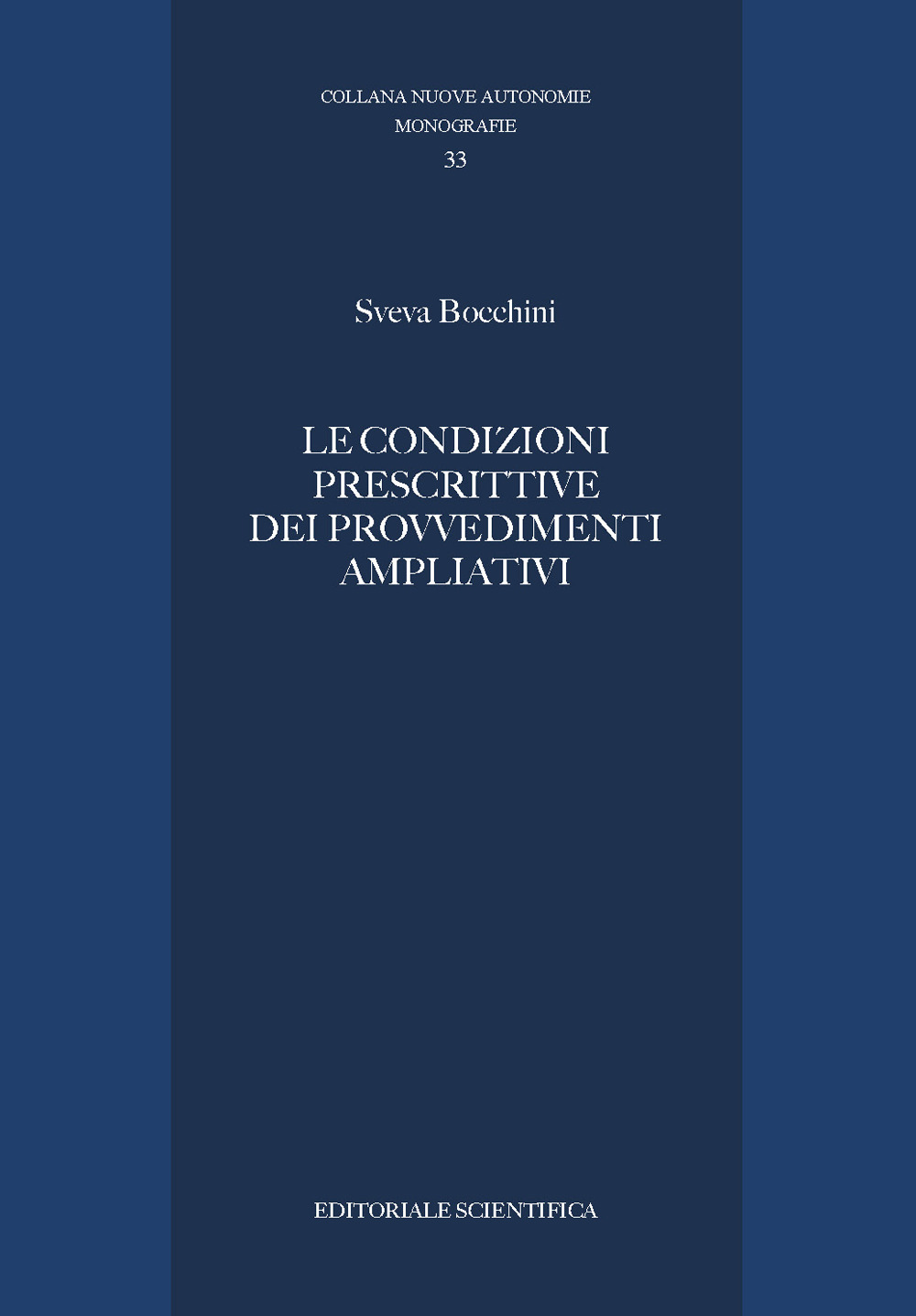 Le condizioni prescrittive dei provvedimenti ampliativi
