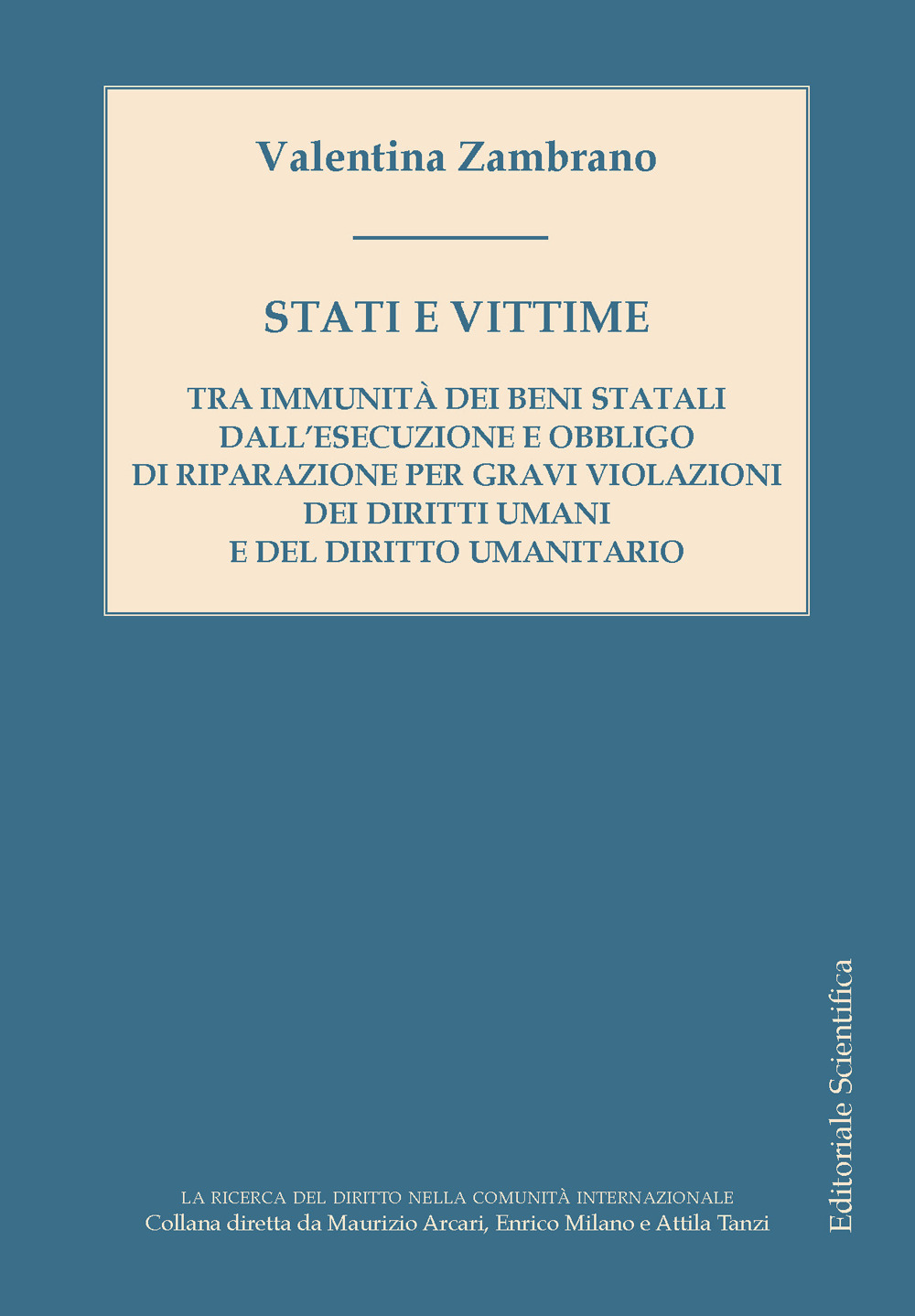 Stati e vittime. Tra immunità dei beni statali dall'esecuzione e obbligo di riparazione per gravi violazioni dei diritti umani e del diritto umanitario