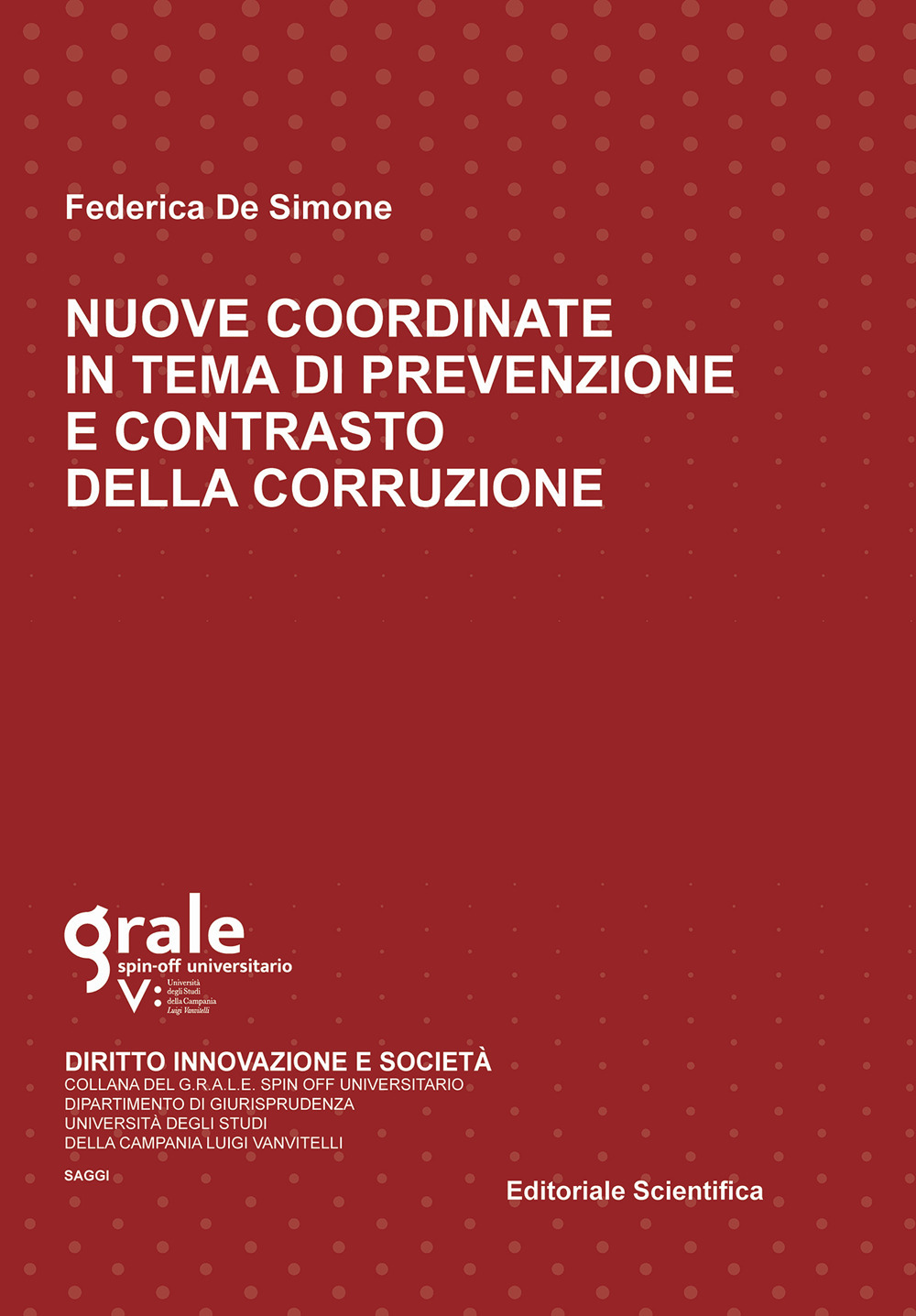 Nuove coordinate in tema di prevenzione e contrasto della corruzione