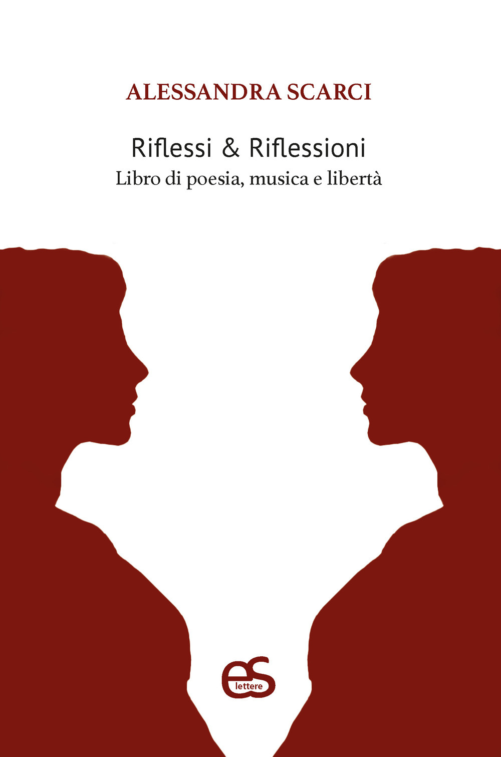 Riflessi & Riflessioni. Libro di poesia, musica e libertà