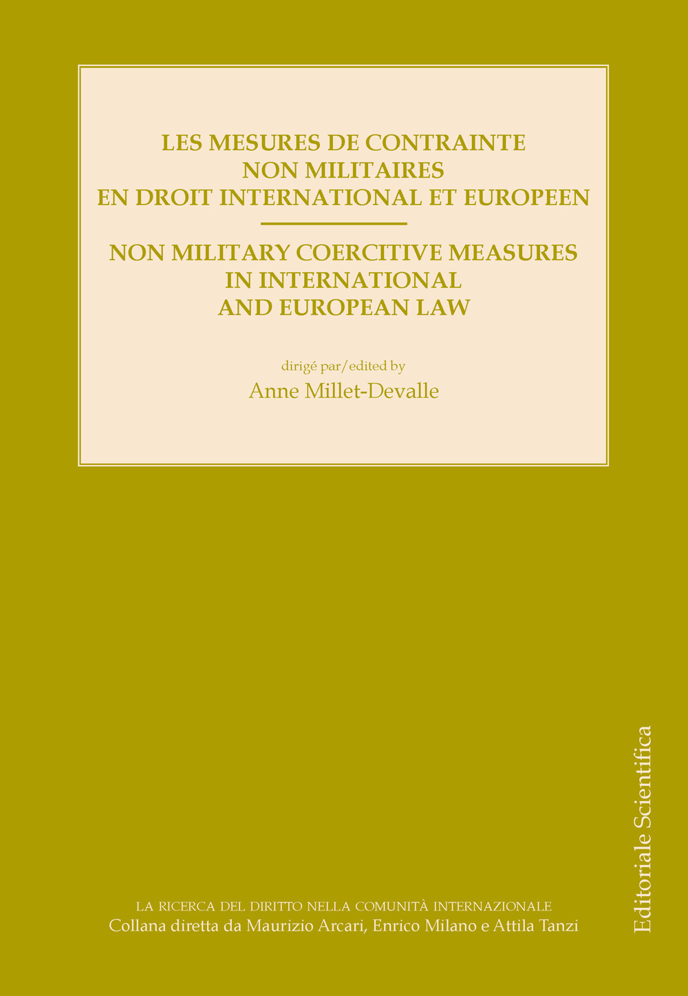 Les mesures de contrainte non militaires en droit international et europeen. Ediz. francese e inglese