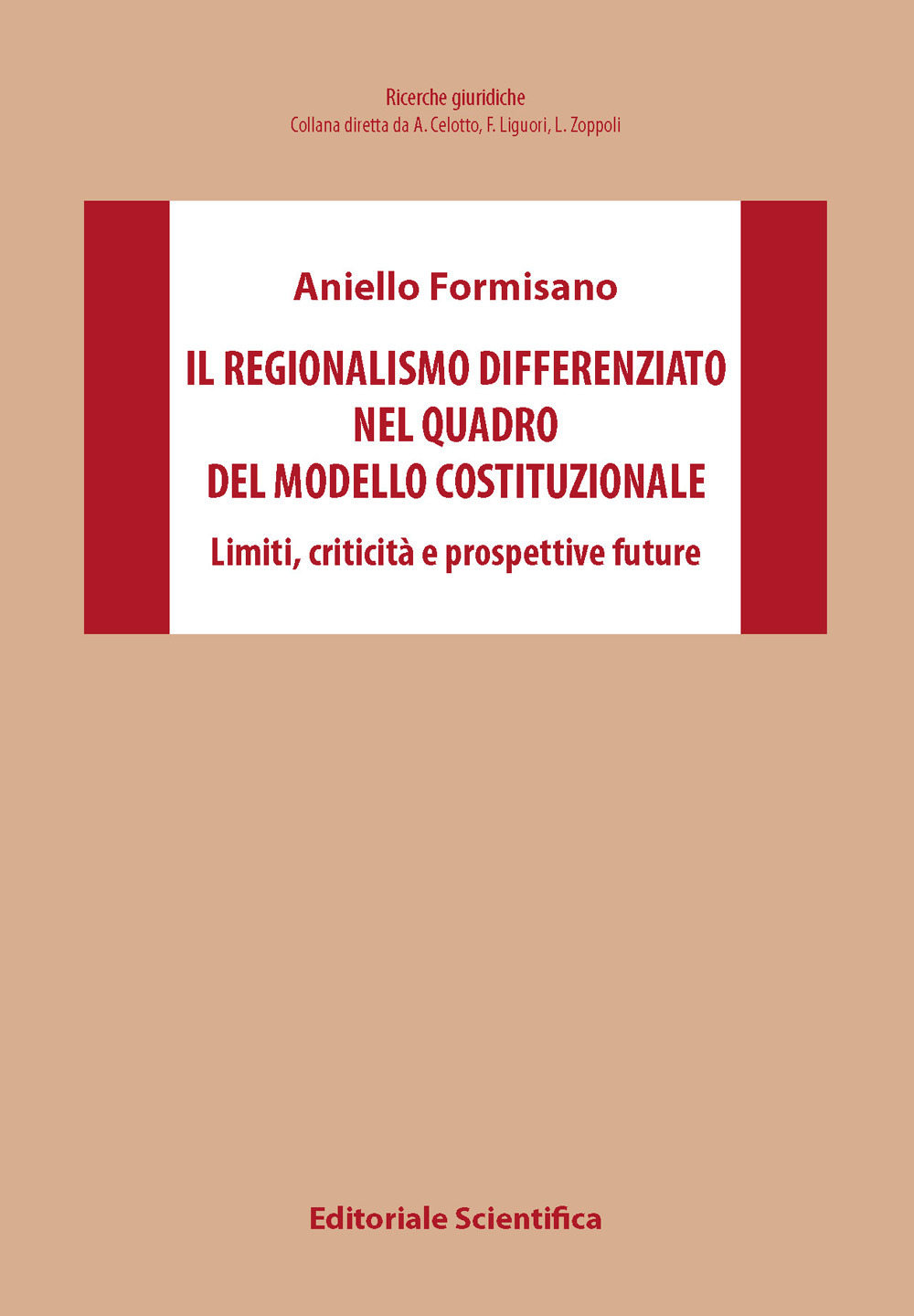 Il regionalismo differenziato nel quadro del modello costituzionale. Limiti, criticità e prospettive future
