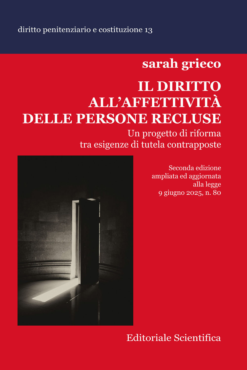 Il diritto all'affettività delle persone recluse. Un progetto di riforma tra esigenze di tutela contrapposte