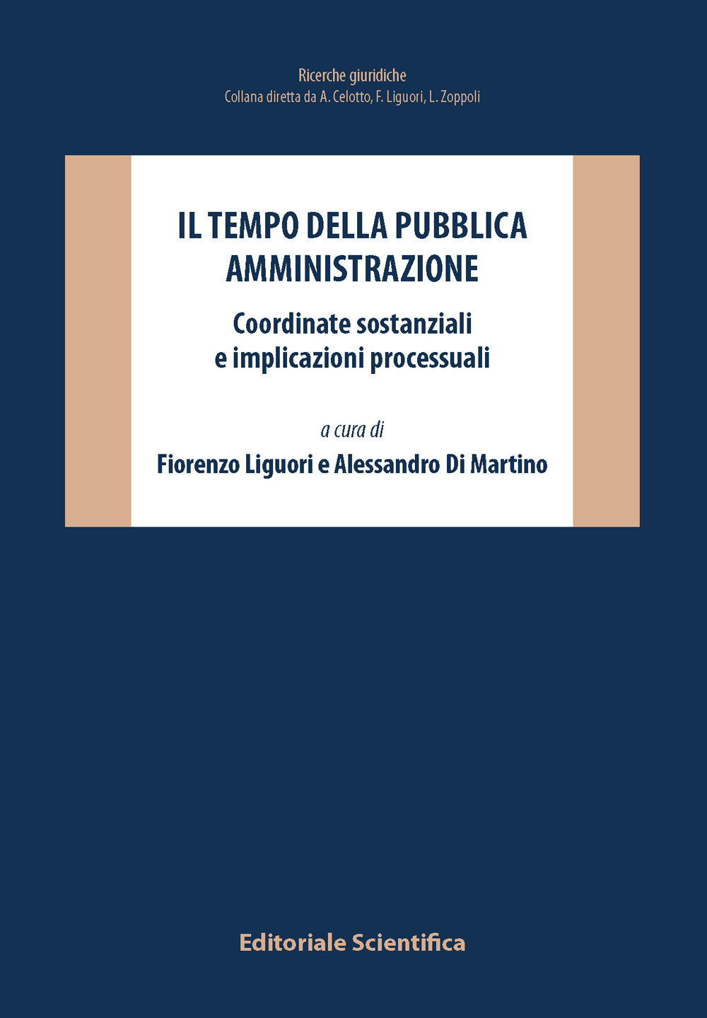 Il tempo della pubblica amministrazione. Coordinate sostanziali e implicazioni processuali