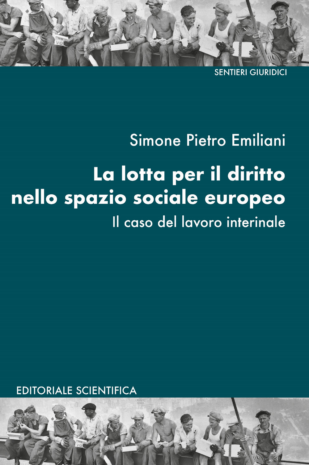 La lotta per il diritto nello spazio sociale europeo. Il caso del lavoro interinale