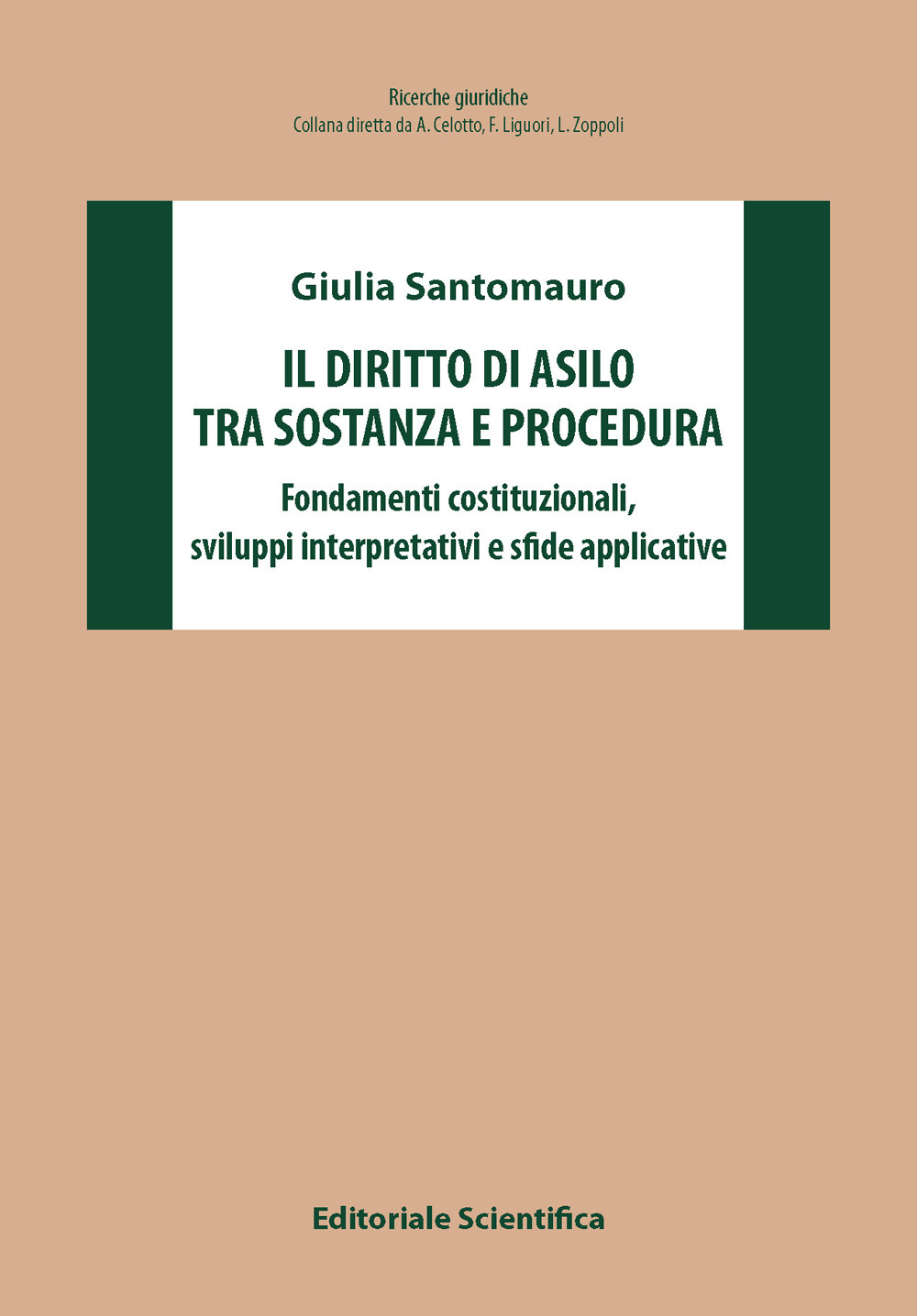 Il diritto di asilo tra sostanza e procedura. Fondamenti costituzionali, sviluppi interpretativi e sfide applicative