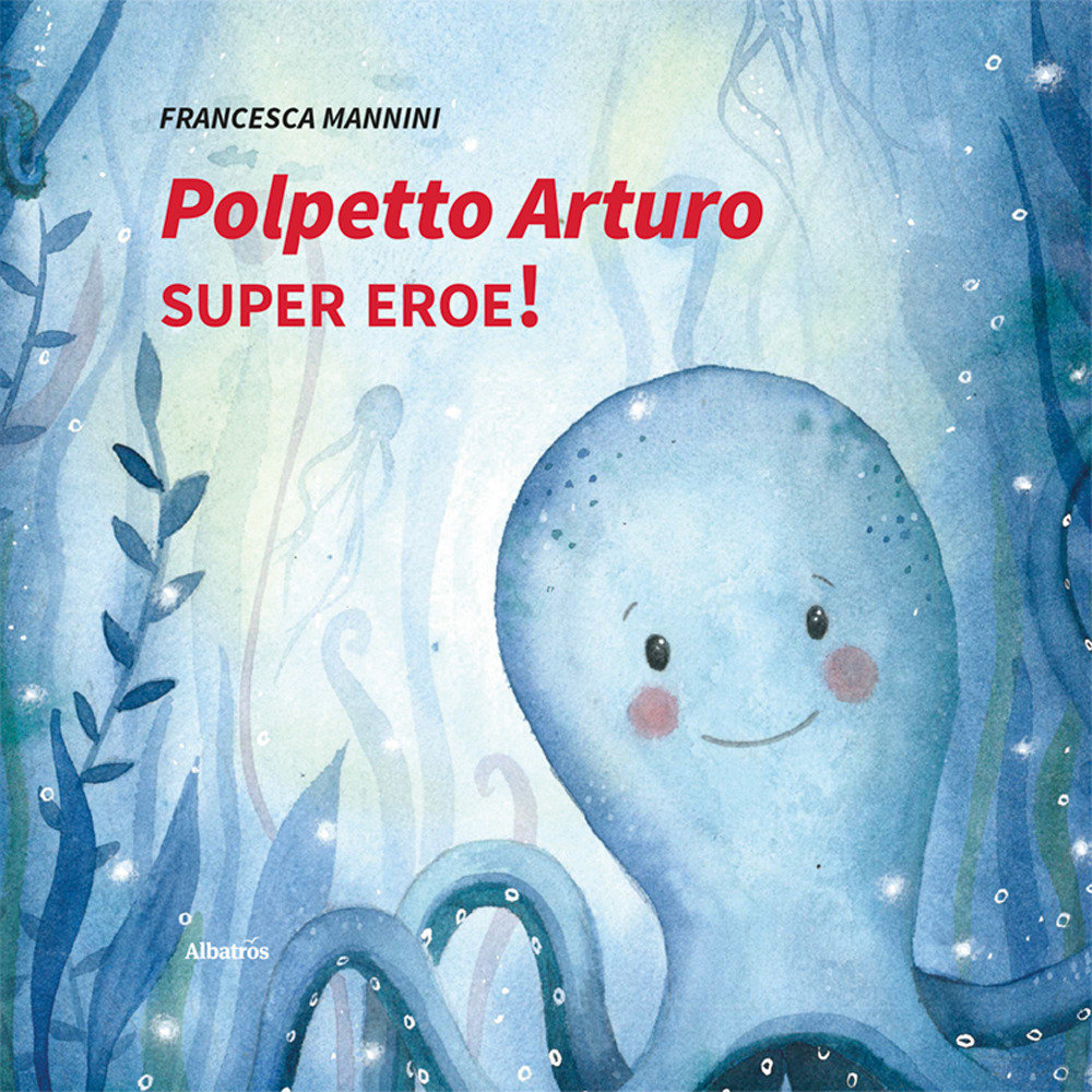 Polpetto Arturo super eroe!