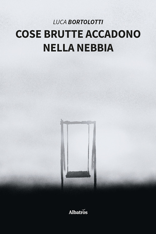 Cose brutte accadono nella nebbia