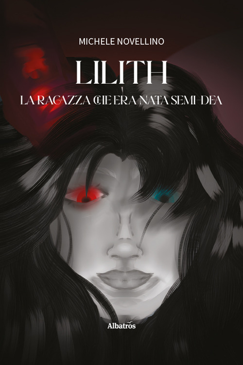 Lilith. La ragazza che era nata semi-dea