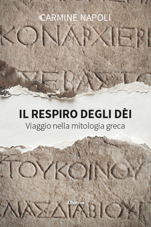 Il respiro degli dèi. Viaggio nella mitologia greca