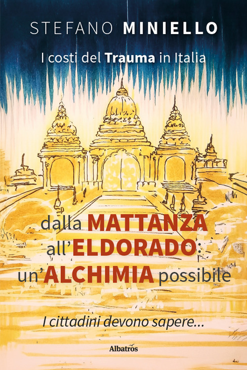 I costi del trauma in Italia. Dalla mattanza all’Eldorado: un’alchimia possibile