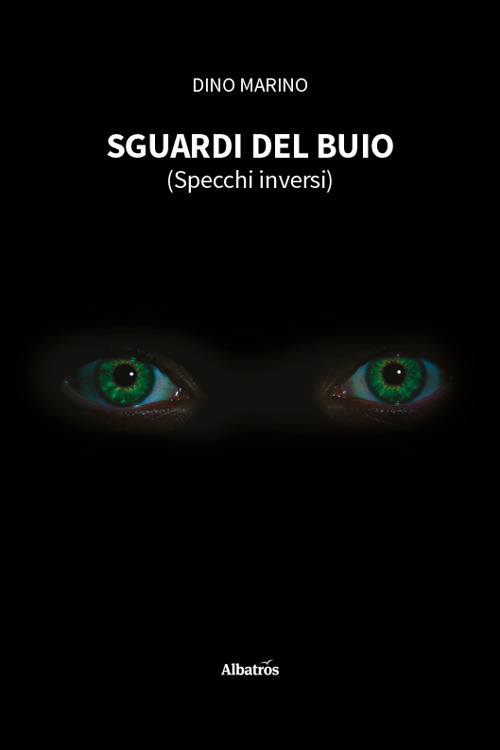 Sguardi del buio (Specchi inversi)