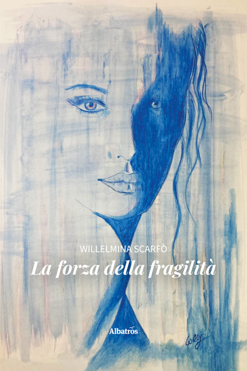 La forza della fragilità