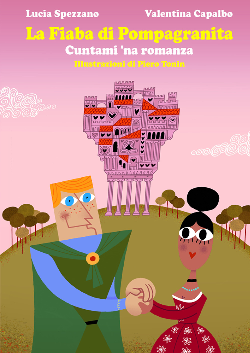 La fiaba di Pompagranita. Cuntami 'na romanza
