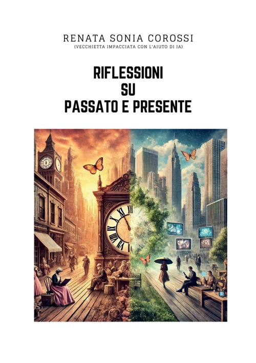 Riflessioni su passato e presente