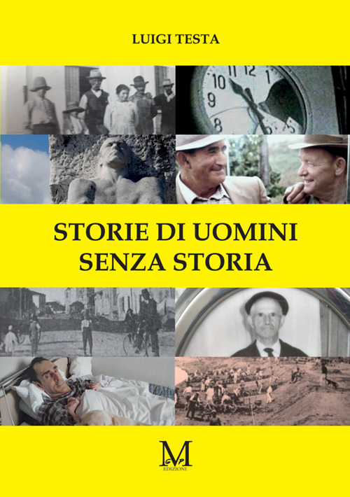 Storie di uomini senza storia