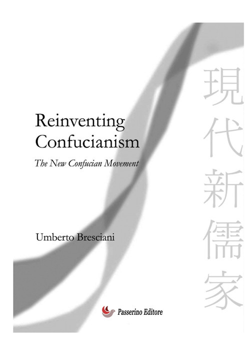 Reinventing confucianism. New Confucian movement