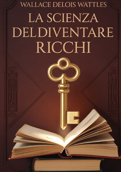 La scienza del diventare ricchi