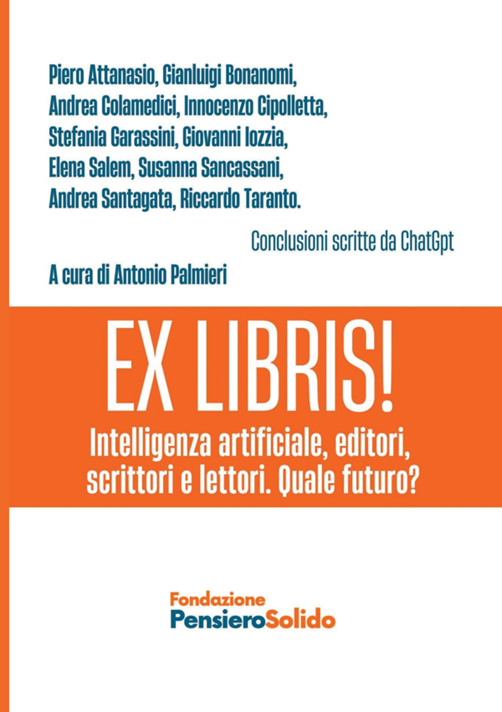 Ex Libris! Intelligenza artificiale, editori, scrittori e lettori. Quale futuro?