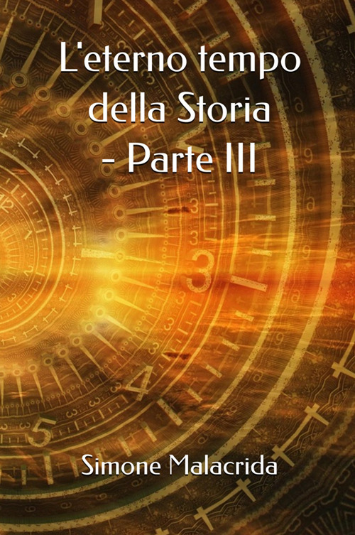 L'eterno tempo della Storia. Vol. 3