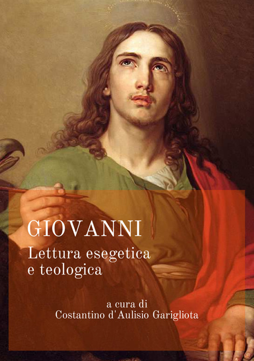 Giovanni. Lettura esegetica e teologica