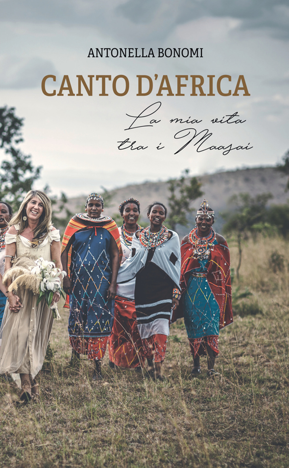 Canto d'Africa. La mia vita tra i Maasai