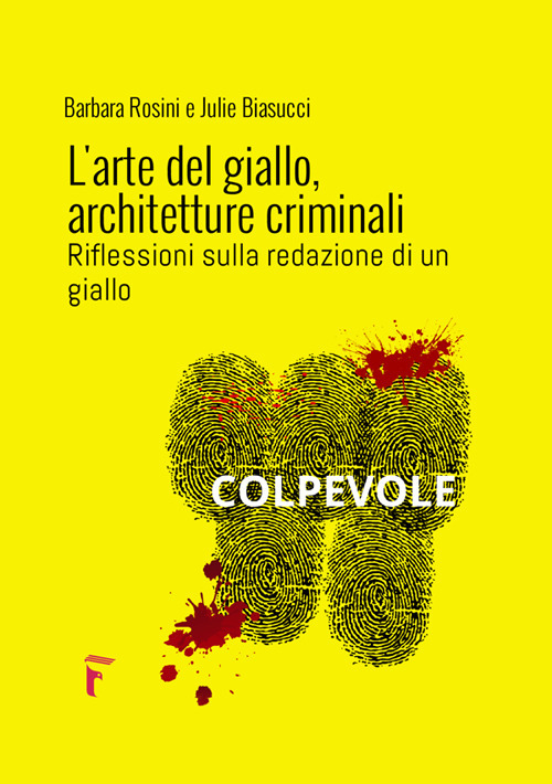 L'arte del giallo, architetture criminali. Riflessioni sulla redazione di un giallo