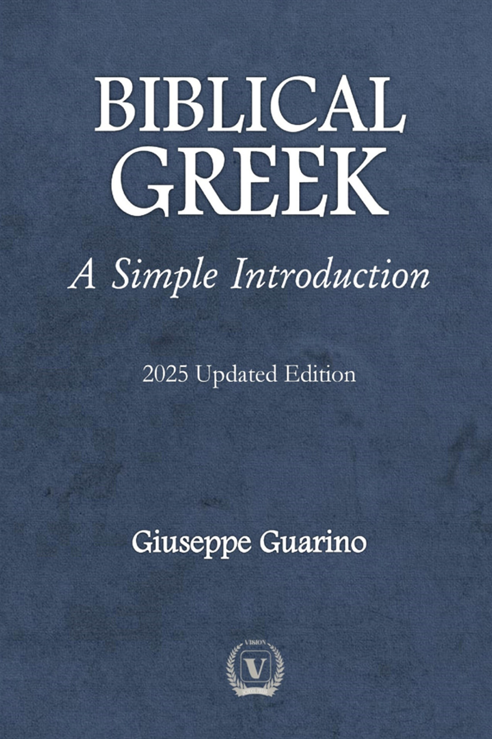 Biblical greek. A simple introduction. Four lessons with greek grammar basics