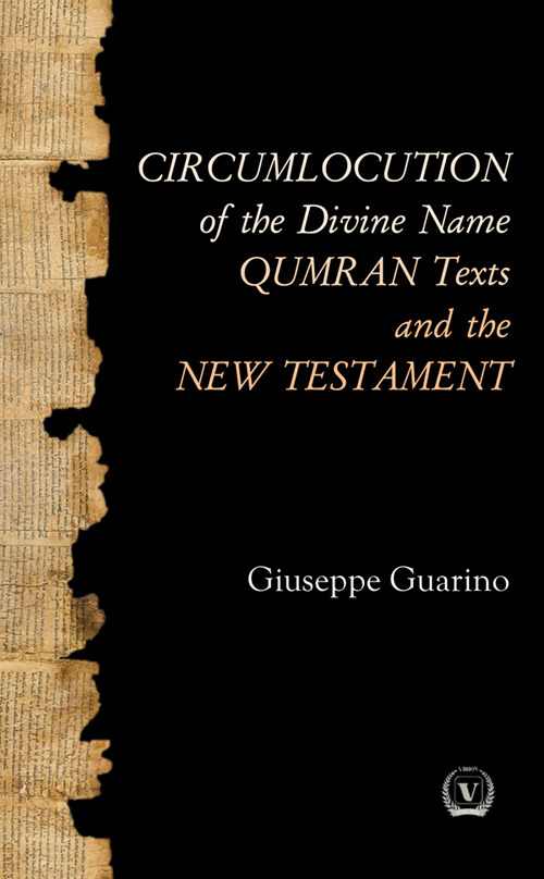 Circumlocution of the divine name Qumran texts and the new testament