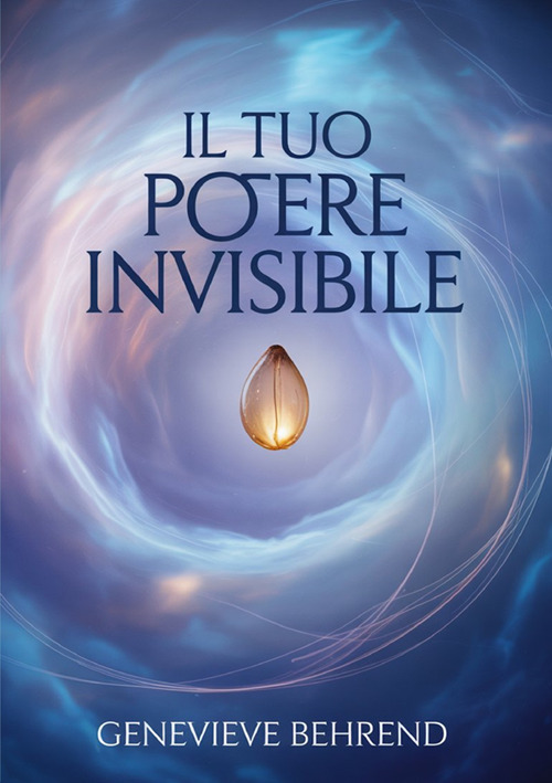Il tuo potere invisibile