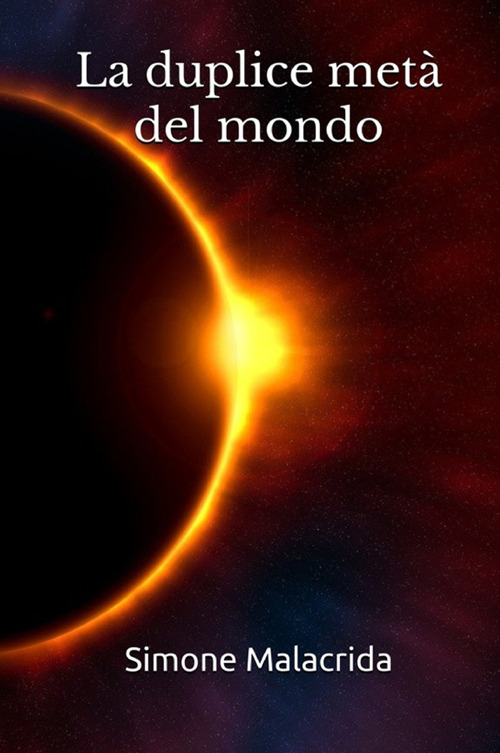 La duplice metà del mondo