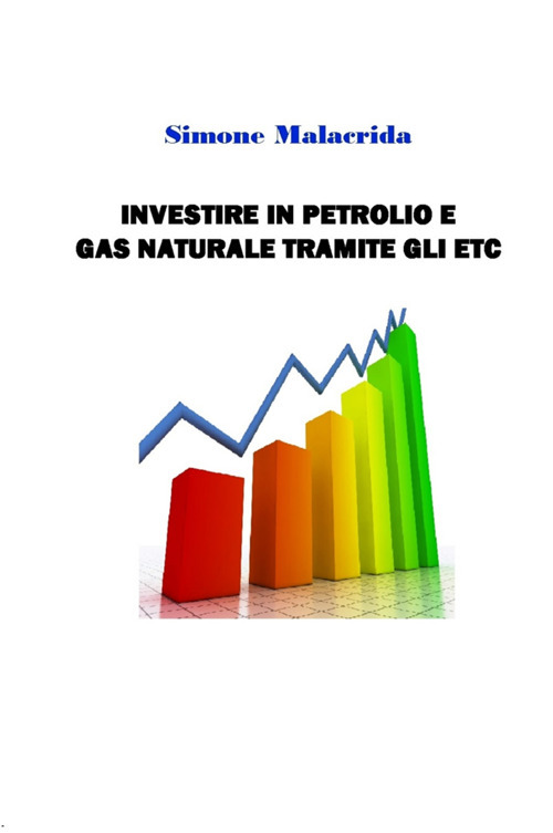 Investire in petrolio e gas naturale tramite gli ETC