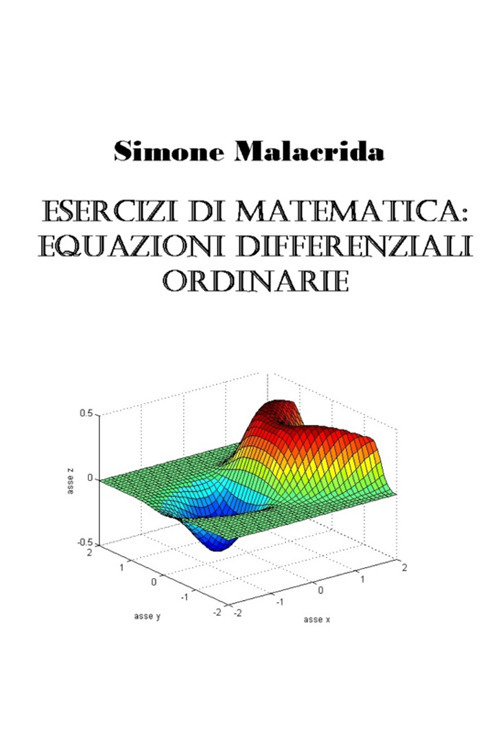 Esercizi di matematica: equazioni differenziali ordinarie
